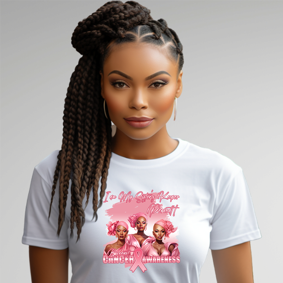 Breast Cancer Awareness I Am My Sisters Keeper T-Shirt