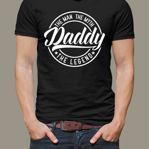 Daddy The Man The Myth The Legend T-Shirt