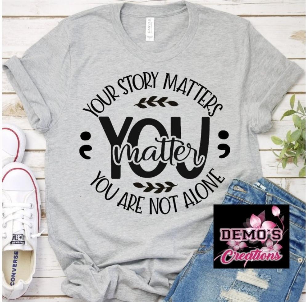 Your Story Matters T-Shirt